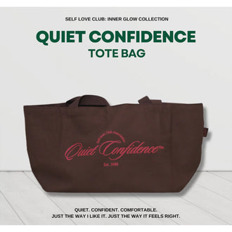 [Self-Love Club Accessory] Quiet Confidence Tote Bag