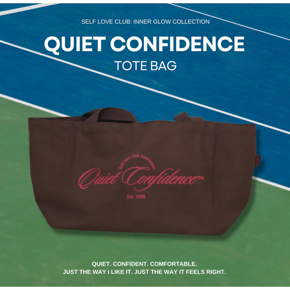 [Self-Love Club Accessory] Quiet Confidence Tote Bag